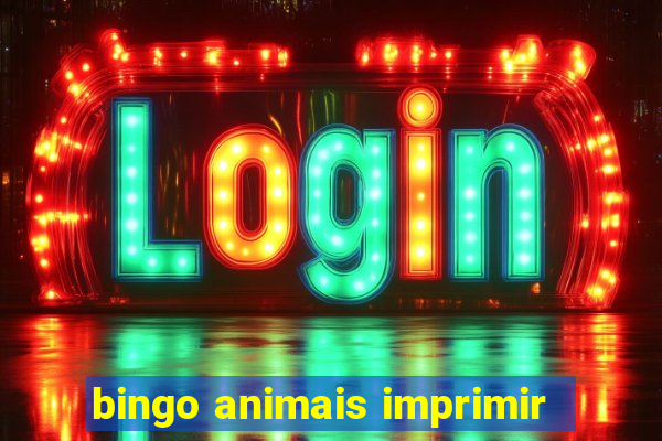 bingo animais imprimir